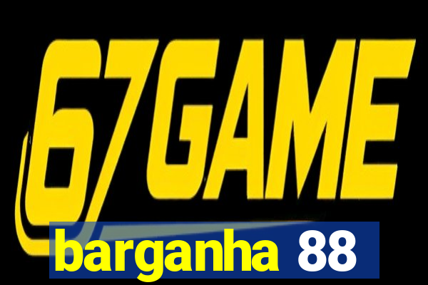 barganha 88